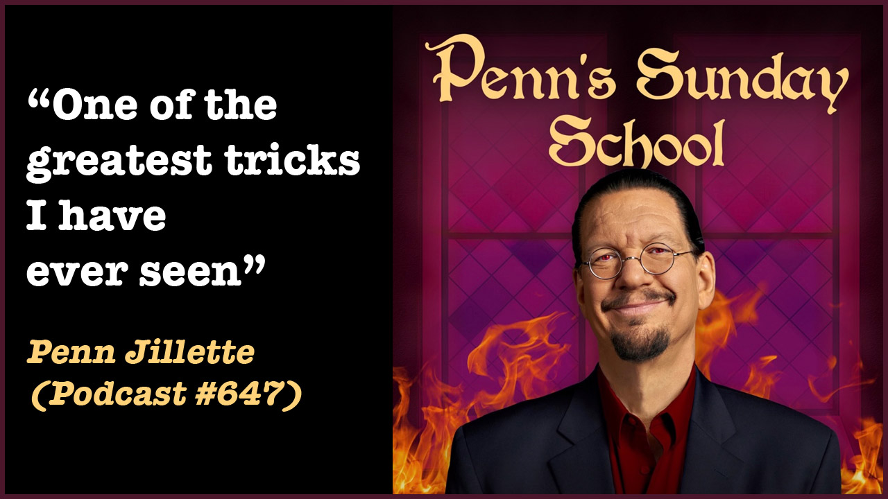 Quote by Penn Jillette about Boris Wild on his podcast Penn's Sunday School